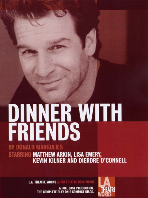 Title details for Dinner with Friends by Donald Margulies - Wait list
